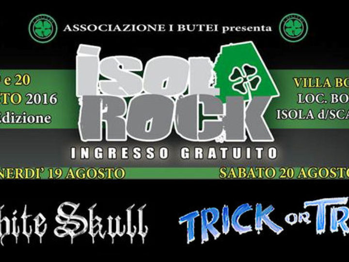 Isola Rock @Villa Boschi – Isola Della Scala (VR), 20 agosto 2016