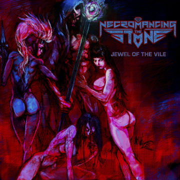 Necromancing The Stone – Jewel Of The Vile