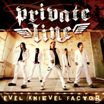 Private Line – Evel Knievel Factor