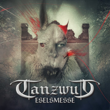 Tanzwut – Eselsmesse