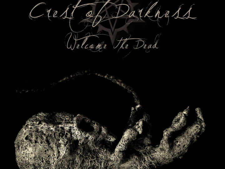 Crest Of Darkness, rivelano dettagli ed artwork del nuovo album ‘Welcome the Dead’