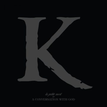 King 810 – La Petite Mort Or A Conversation With God