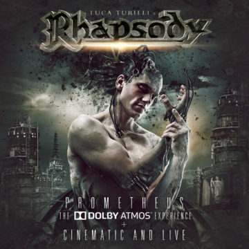 Luca Turilli’s Rhapsody – Prometheus – The Dolby Atmos Experience + Cinematic And Live
