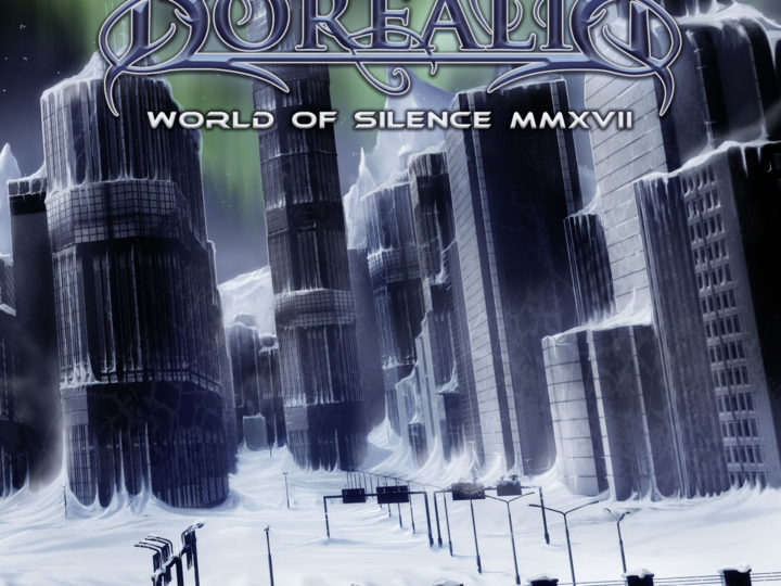 Borealis – World Of Silence MMXVII