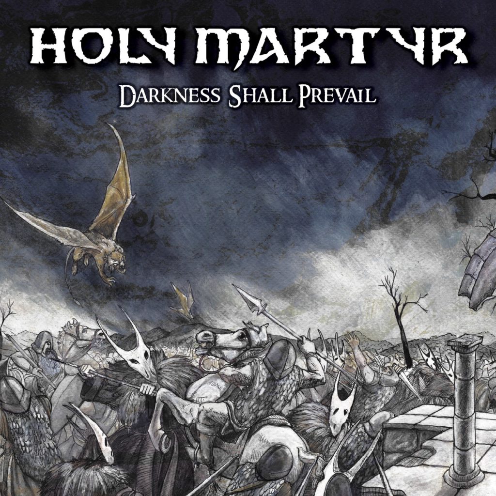 Holy Martyr Darkness Shall Prevail