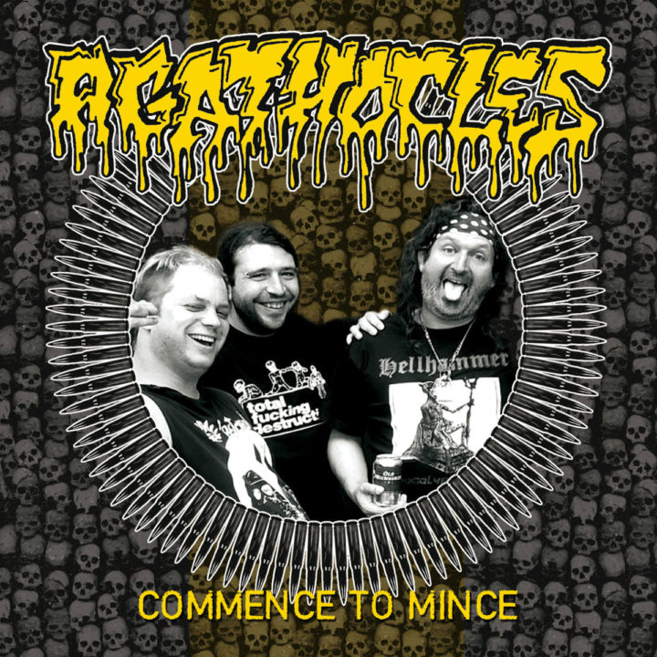 Agathocles – Commence To Mince