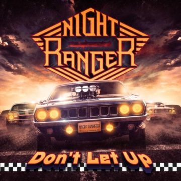 Night Ranger – Don’t Let Up