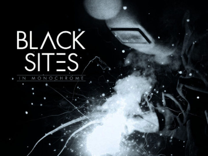 Black Sites – In Monochrome