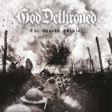 God Dethroned – The World Ablaze