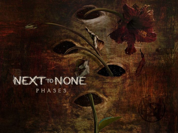 Next To None – Phases