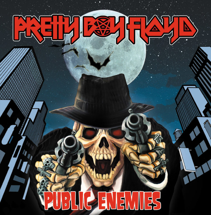 Pretty Boy Floyd – Public Enemies