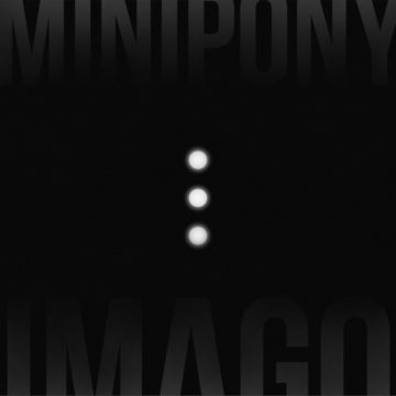 Minipony – Imago