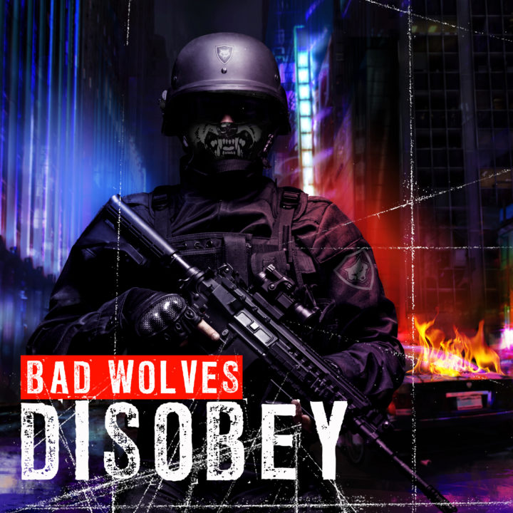 Bad Wolves – Disobey