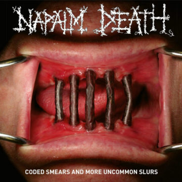 Napalm Death – Coded Smears And More Uncommon Slurs