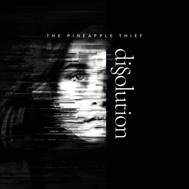 The Pineapple Thief – Dissolution