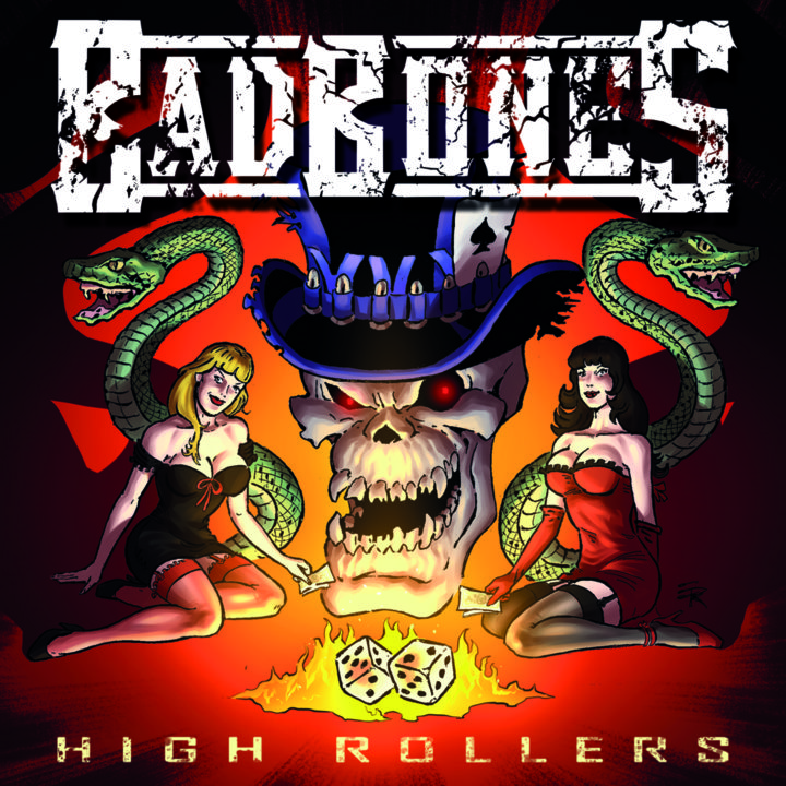 Bad Bones – High Rollers
