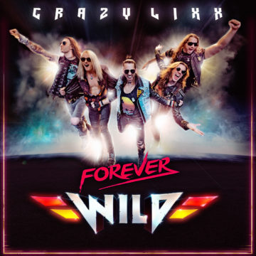 Crazy Lixx – Forever Wild