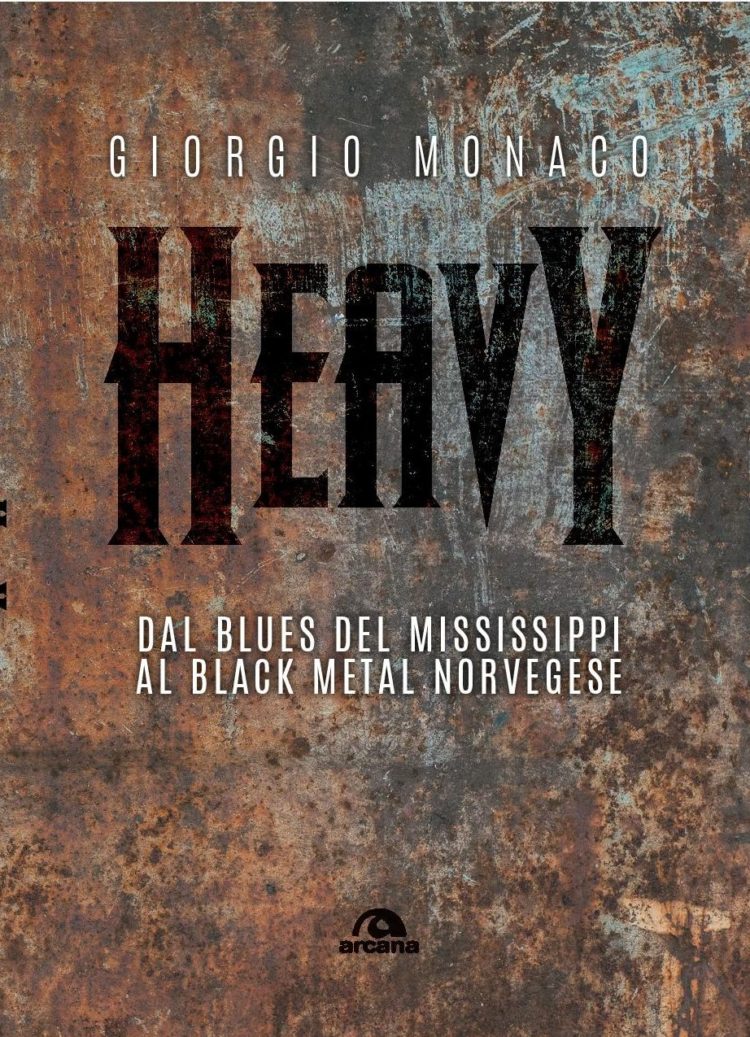 The Library (19) – Heavy. Dal blues del Mississippi al black metal norvegese
