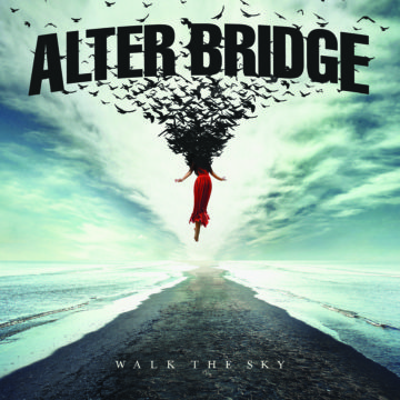 Alter Bridge – Walk The Sky