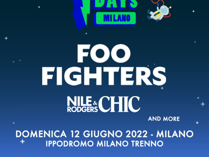 Foo Fighters + Nile Rodgers & Chic @ I Days- Ippodromo Milano Trenno, 12 giugno 2022