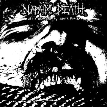 Napalm Death – Logic Ravaged By Brute Force