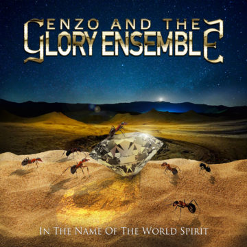 Enzo and the Glory Ensemble –  In The Name of the World Spirit