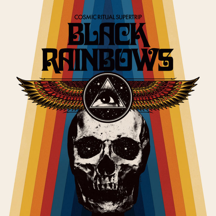 Black Rainbows – Cosmic Ritual Supertrip