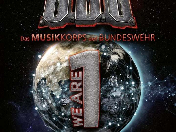 U.D.O. & das Musikkorps der Bundeswehr – We Are One