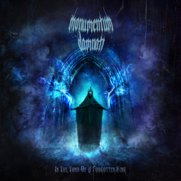 Monumentum Damnati – In The Tomb Of A Forgotten King