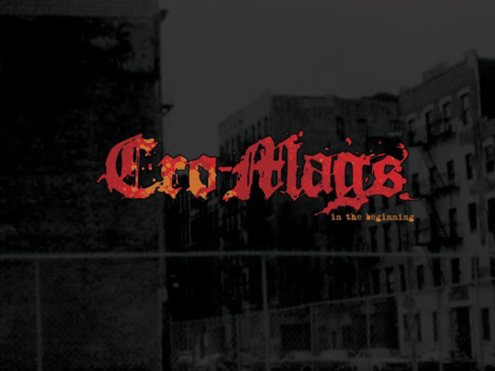 Cro-Mags – In The Beginning