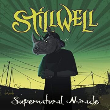 Stillwell – Supernatural Miracle