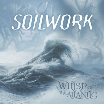 Soilwork – A Whisp Of The Atlantic
