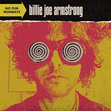 Billie Joe Armstrong – No Fun Mondays