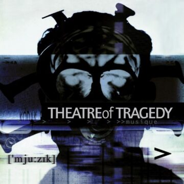 Theatre Of Tragedy – Musique (20th Anniversary Edition)