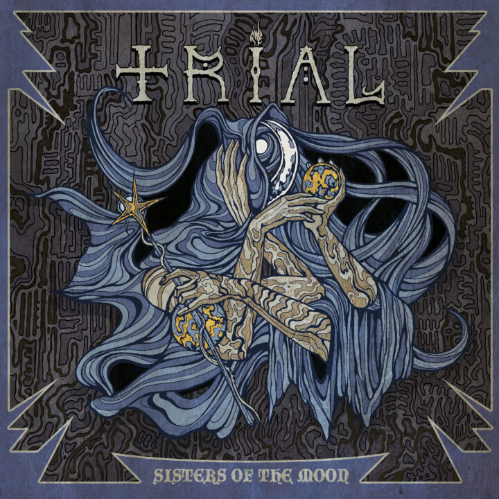 Trial – Sisters Of The Moon