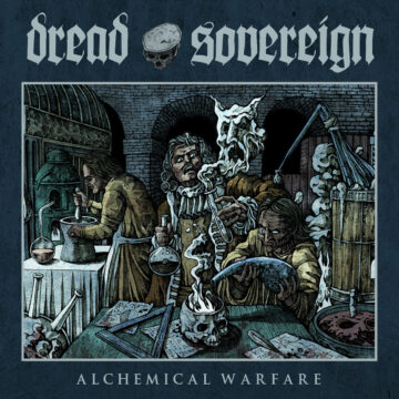 Dread Sovereign – Alchemical Warfare