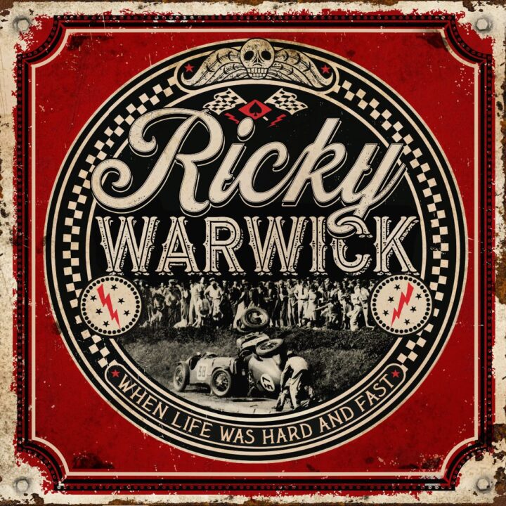 Ricky Warwick – When Life Was Hard & Fast