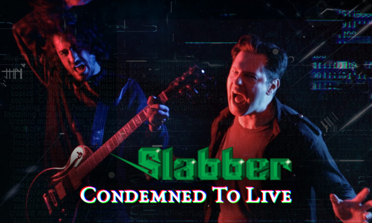 Slabber, guarda il video di ‘Condemned To Live’