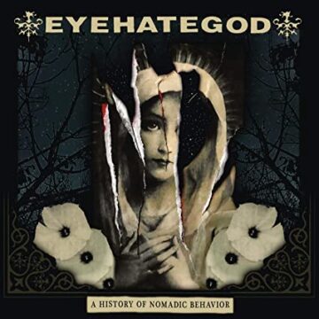 Eyehategod – A History Of Nomadic Behaviour