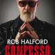 Rob Halford – Confesso. Una grande forza vitale