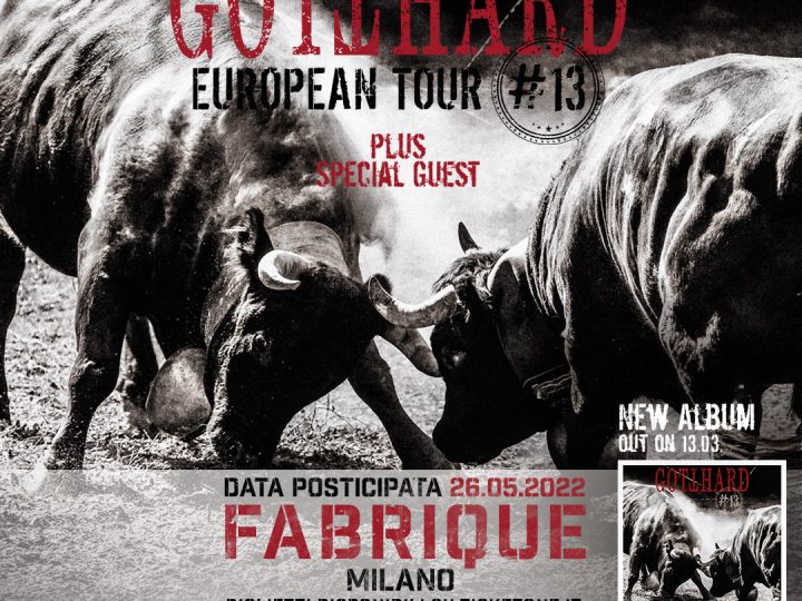Gotthard + special guest @ Fabrique – Milano, 26 maggio 2022