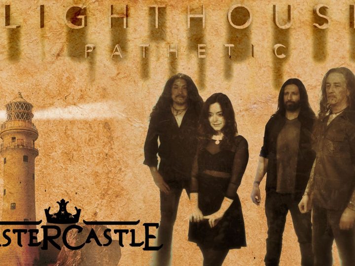 Mastercastle, il nuovo video ‘Lighthouse Pathetic’