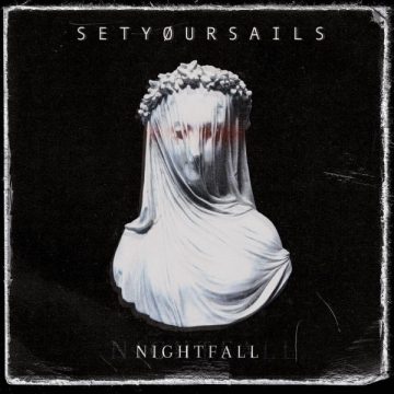 SETYØURSAILS – Nightfall