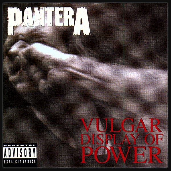 Vulgar Display Of Power: 30 anni di Pantera
