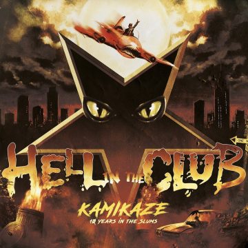 Hell In The Club – ‘Kamikaze – 10 Years In The Slums’