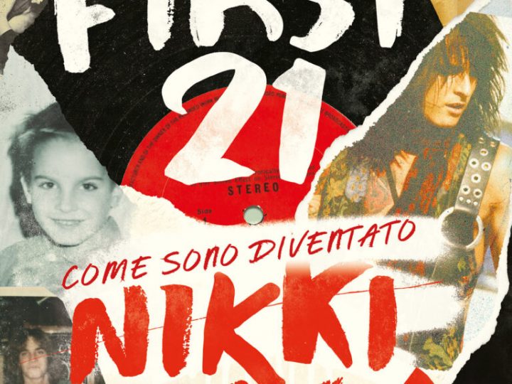 The Library (41) – Nikki Sixx – The First 21: Come Sono Diventato Nikki Sixx