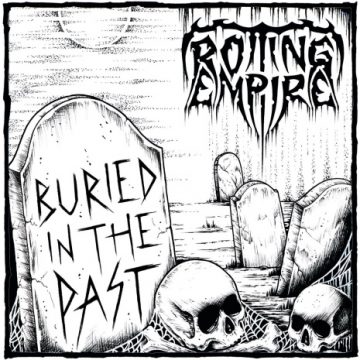 Rotting Empire – Buried in the Past