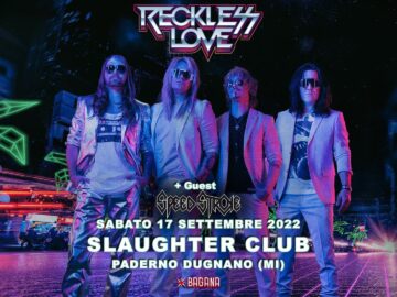 Reckless Love @Slaughter Club Paterno Dugnano (MI), 17 settembre 2022