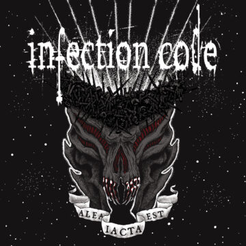 Infection Code – Alea Iacta Est