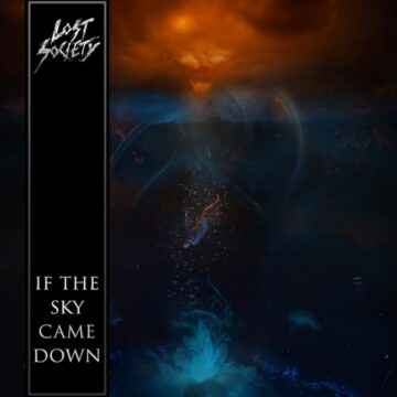 Lost Society – If The Sky Came Down